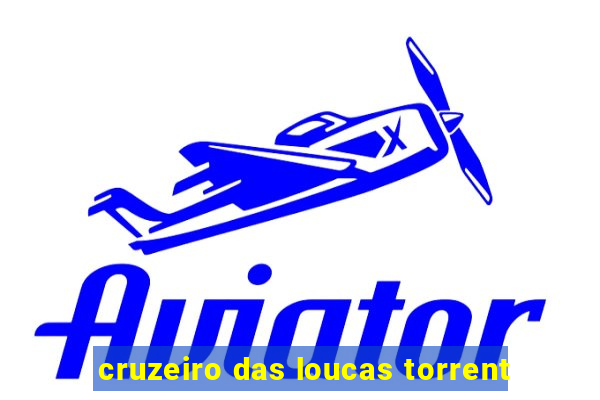 cruzeiro das loucas torrent